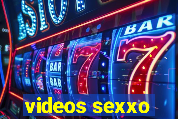 videos sexxo